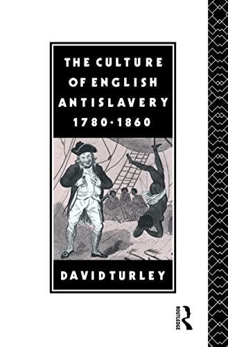 9780415020084: The Culture of English Antislavery, 1780-1860