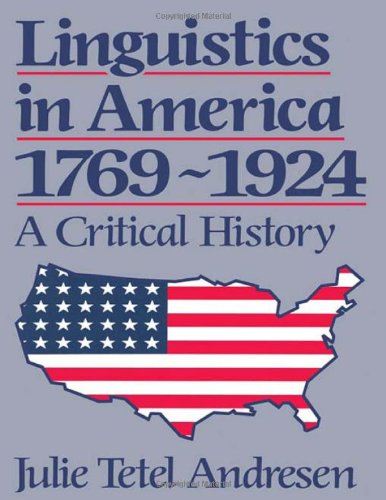 Linguistics in America 1769 - 1924 . A Critical History.