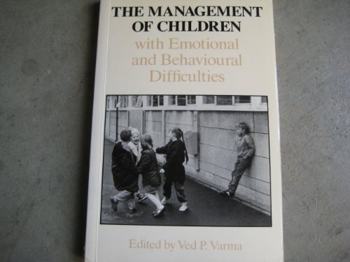 Stock image for The Management of Children with Emotional and Behavioural Difficulties for sale by WorldofBooks