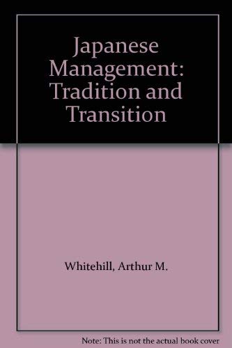 9780415022538: Japanese Management: Tradition and Transition