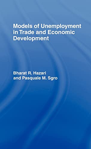 9780415022774: Models of Unemployment in Trade and Economic Development