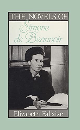 Imagen de archivo de The Novels of Simone De Beauvoir a la venta por Better World Books Ltd