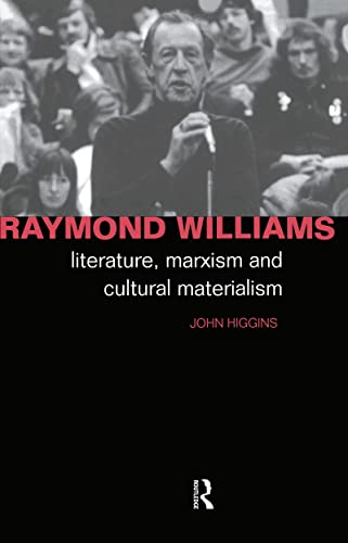 9780415023443: Raymond Williams: Literature, Marxism and Cultural Materialism