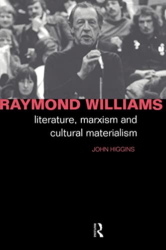 Stock image for Raymond Williams: Literature, Marxism and Cultural Materialism (Critics of the Twentieth Century) for sale by Chiron Media