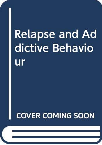 Stock image for Relapse and Addictive Behaviour for sale by Bahamut Media