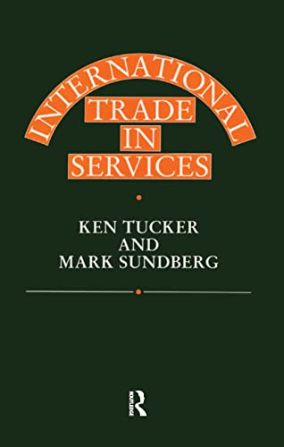 International Trade in Services (9780415025492) by Sundberg, Mark; Tucker, Ken