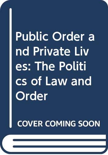 Public Order and Private Lives: A Critique of Conservative Criminology (9780415025676) by Brake, Michael