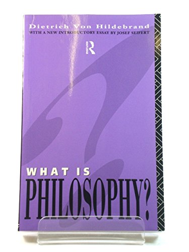 Beispielbild fr What Is Philosophy? (Studies in Phenomenological and Classical Realism) zum Verkauf von Books From California