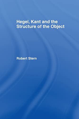 Stock image for Hegel Kant and the Structure of the Object for sale by Midtown Scholar Bookstore