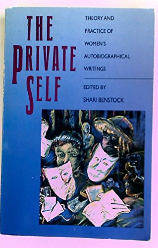 9780415026048: The Private Self: Theory and Practice of Women's Autobiographical Writings