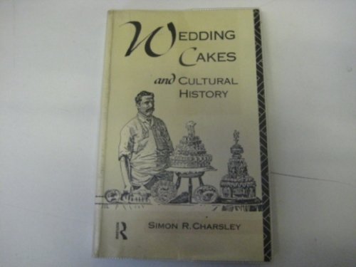 9780415026499: Wedding Cakes and Cultural History