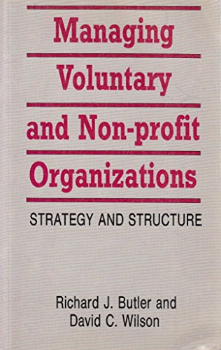 Beispielbild fr Managing Voluntary and Non-Profit Organizations: Strategy and Structure zum Verkauf von Anybook.com