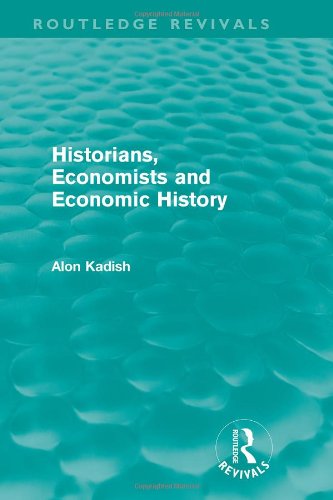 9780415027700: Historians, Economists and Economic History