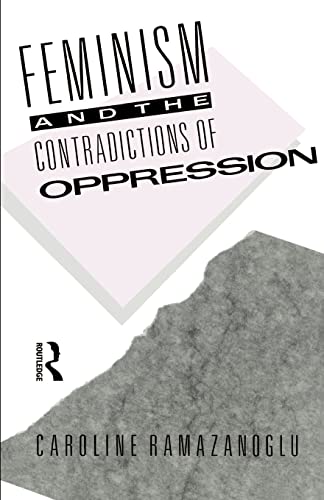 Stock image for Feminism and the Contradictions of Oppression for sale by Blackwell's