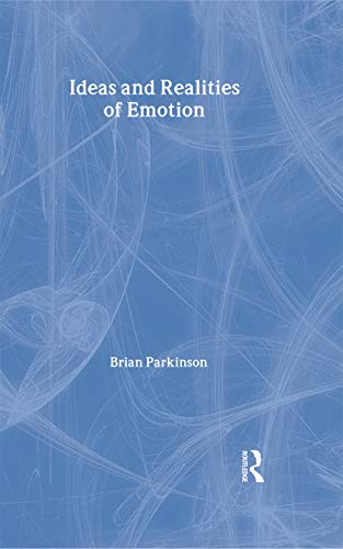 Beispielbild fr Ideas and Realities of Emotion (International Library of Psychology) zum Verkauf von AwesomeBooks