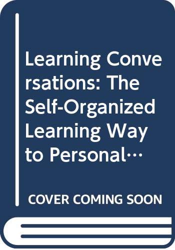 9780415028660: Learning Conversations: The Self-Organised Learning Way to Personal and Organisational Growth