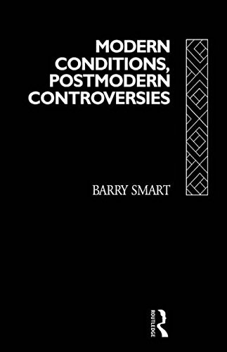 9780415029025: Modern Condtns Post Mod Contrv (Social Futures)