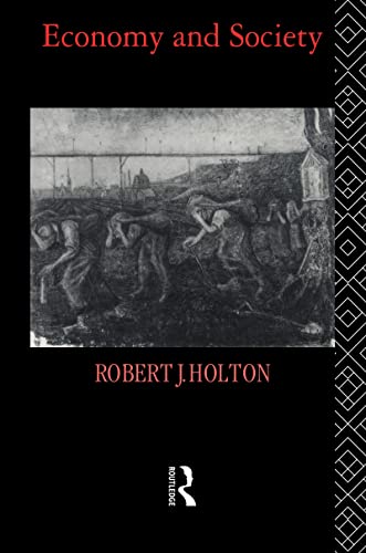 Economy and Society (9780415029094) by Holton, Robert J.