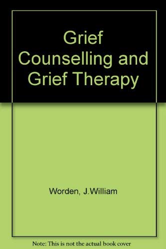 Beispielbild fr Grief Counselling and Grief Therapy zum Verkauf von WorldofBooks