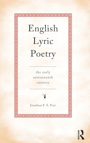 Stock image for English Lyric Poetry: The Early Seventeenth Century for sale by Chiron Media