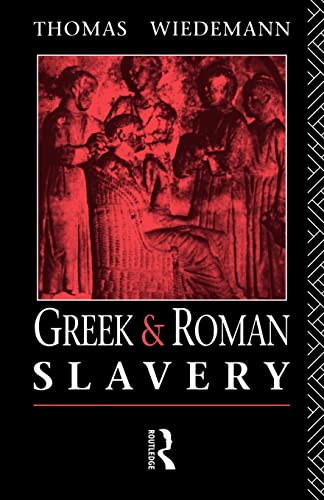 Beispielbild fr Greek and Roman Slavery (Routledge Sourcebooks for the Ancient World) zum Verkauf von HPB-Red