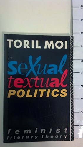 Stock image for Sexual/Textual Politics: Feminist Literary Theory (New Accents) for sale by BooksRun