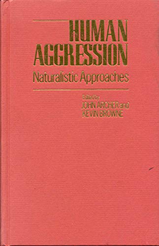 Imagen de archivo de Human Aggression: Naturalistic Approaches a la venta por Bookmarc's