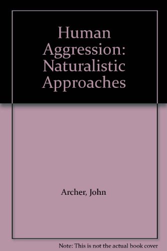 Beispielbild fr Human Aggression:Nat Approach: Naturalistic Approaches zum Verkauf von Reuseabook