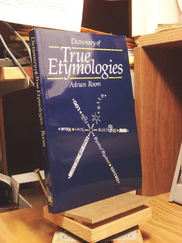 Beispielbild fr Dictionary of True Etymologies zum Verkauf von Books From California