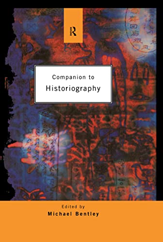 Imagen de archivo de Companion to Historiography a la venta por Better World Books