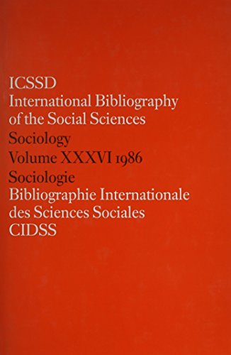 Stock image for IBSS: Sociology: 1986 Vol 36 (INTERNATIONAL BIBLIOGRAPHY OF SOCIOLOGY/BIBLIOGRAPHIE INTERNATIONALE DE SOCIOLOGIE) for sale by John Chandler Books