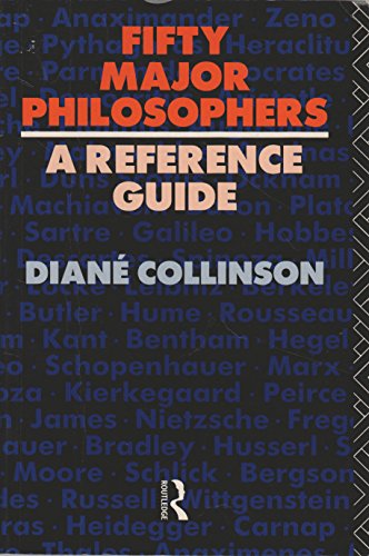 Fifty Major Philosophers: A Referen...
