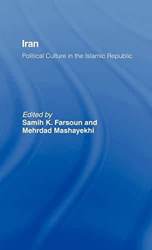 Imagen de archivo de Iran: Political Culture in the Islamic Republic a la venta por HPB-Red