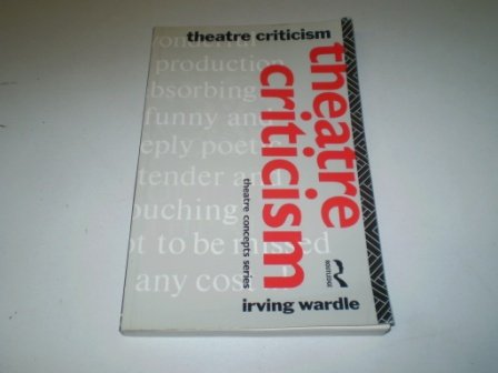 Beispielbild fr Theatre Criticism (Theatre Concepts) zum Verkauf von WorldofBooks