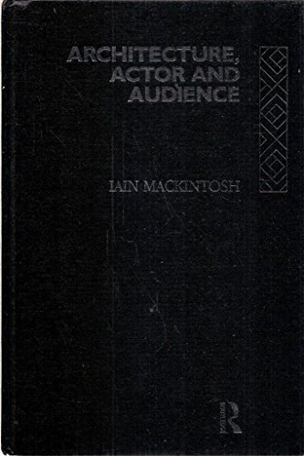 9780415031820: Architecture, Actor and Audience (Theatre Concepts)