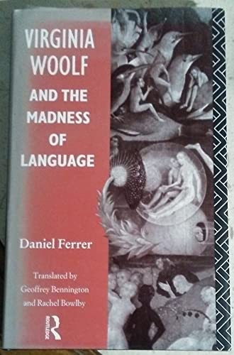 Virginia Woolf and the Madness of Language (9780415031943) by Ferrer, Daniel