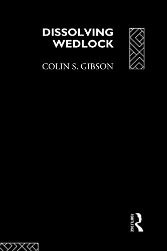 Dissolving Wedlock (9780415032261) by Gibson, Colin