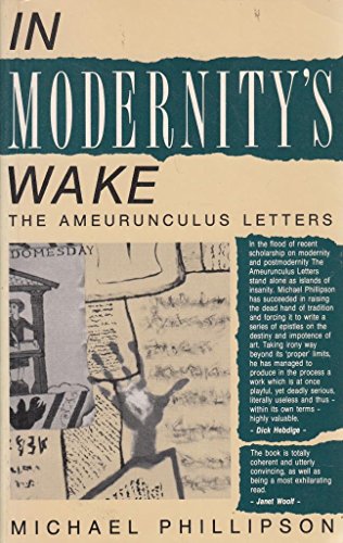 Beispielbild fr In Modernity's Wake: The Ameurunculus Letters zum Verkauf von WorldofBooks