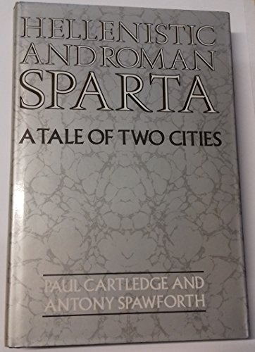 Stock image for Hellenistic and Roman Sparta : A Tale of Two Cities for sale by Better World Books