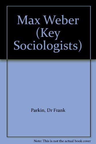 9780415034623: Max Weber (Key Sociologists)