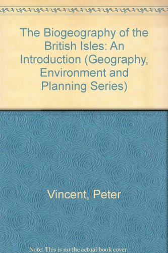 9780415034708: The Biogeography of the British Isles: An Introduction