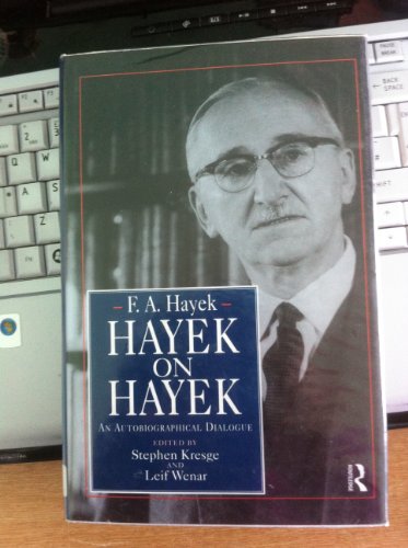 9780415035262: Hayek on Hayek: An Autobiographical Dialogue