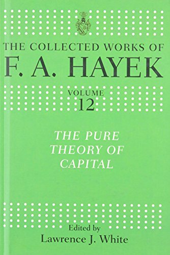 Stock image for The Pure Theory of Capital (The Collected Works of F.A. Hayek) for sale by Chiron Media
