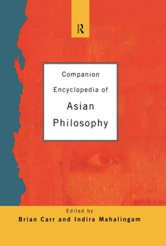 Stock image for Companion Encyclopedia of Asian Philosophy for sale by Better World Books
