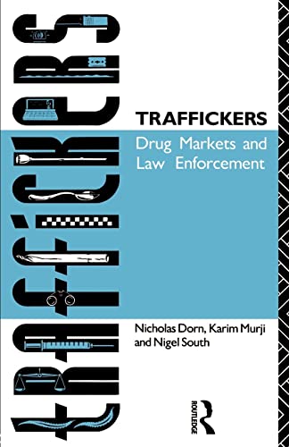 Beispielbild fr Traffickers: Drug Markets and Law Enforcement zum Verkauf von R'lyeh Book Shop