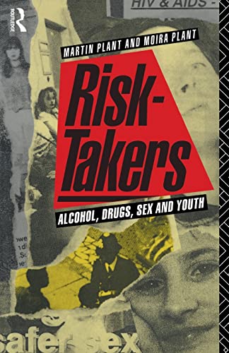 Beispielbild fr Risk-Takers: Alcohol, Drugs, Sex and Youth zum Verkauf von Blackwell's