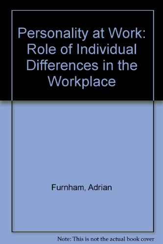 Beispielbild fr Personality at Work : The Role of Individual Differences in the Work Place zum Verkauf von Better World Books