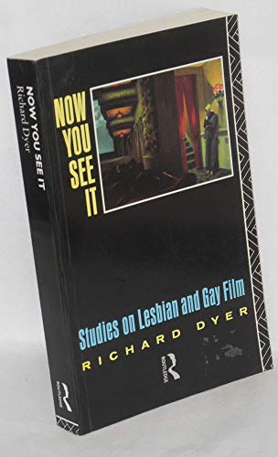 Now you see it: Studies on lesbian and gay film (9780415035552) by Dyer, Richard