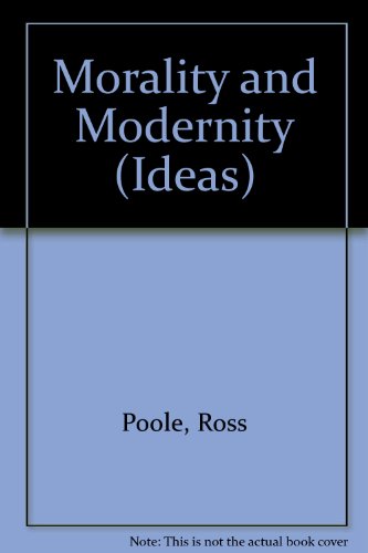 9780415036009: Morality and Modernity (Ideas S.)