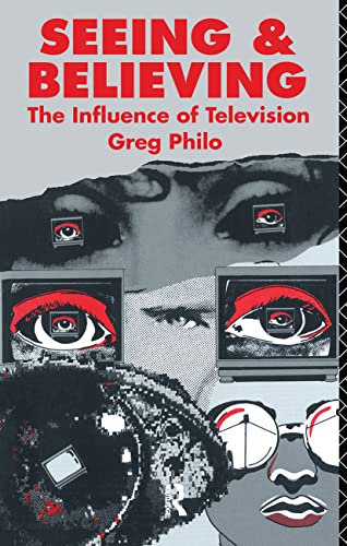 Stock image for Seeing and Believing: The Influence of Television for sale by 2Vbooks